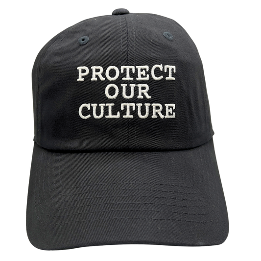 'Protect Our Culture' Dad Hat Black